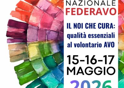 XXV Convegno Nazionale AVO: “Il NOI che cura: qualità essenziali al volontario AVO”
